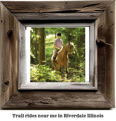 trail rides near me in Riverdale, Illinois